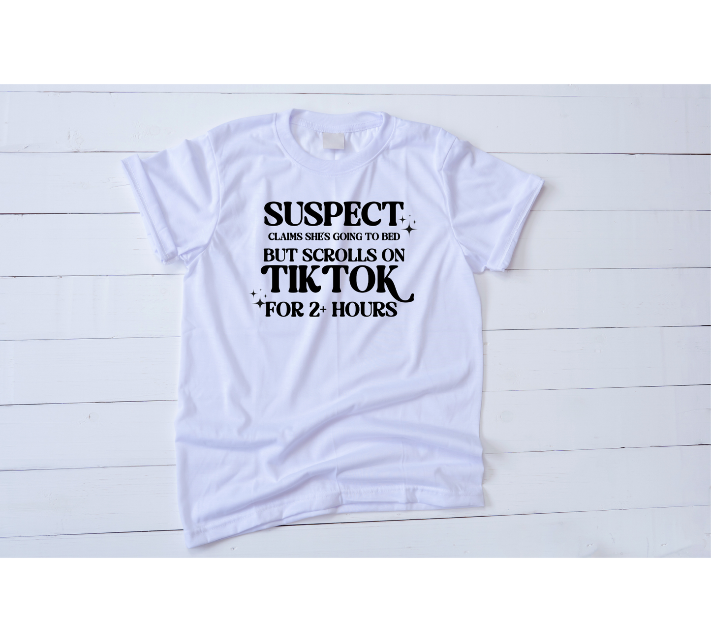 SUSPECT claims she is going to bed shirt