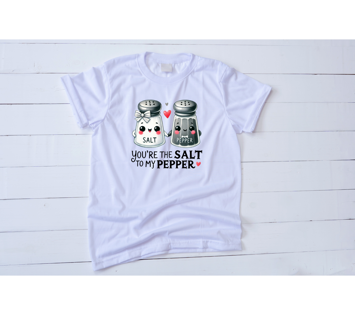 You're the salt to my pepper Valentines Shirt