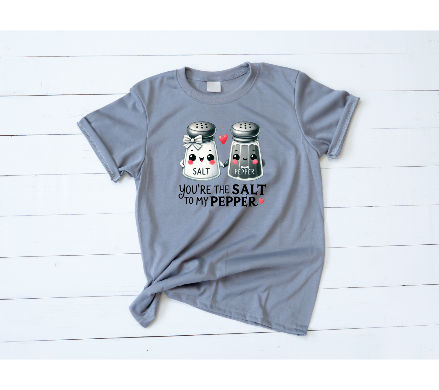 You're the salt to my pepper Valentines Shirt