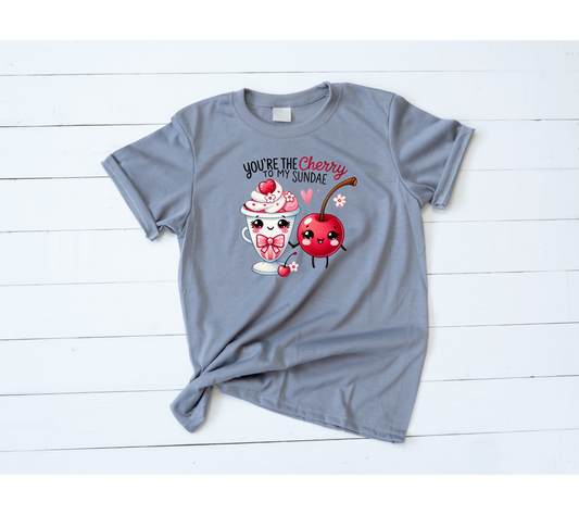 You're the cherry to my sundae Valentines Shirt