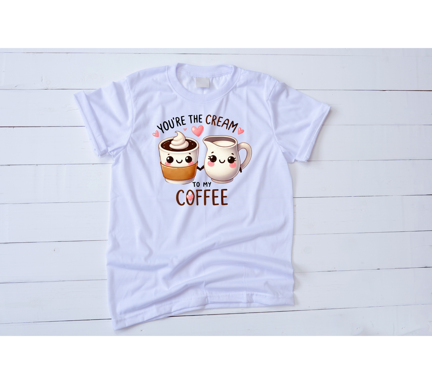 You're the cream to my coffee Valentines Shirt