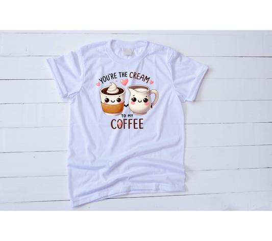 You're the cream to my coffee Valentines Shirt