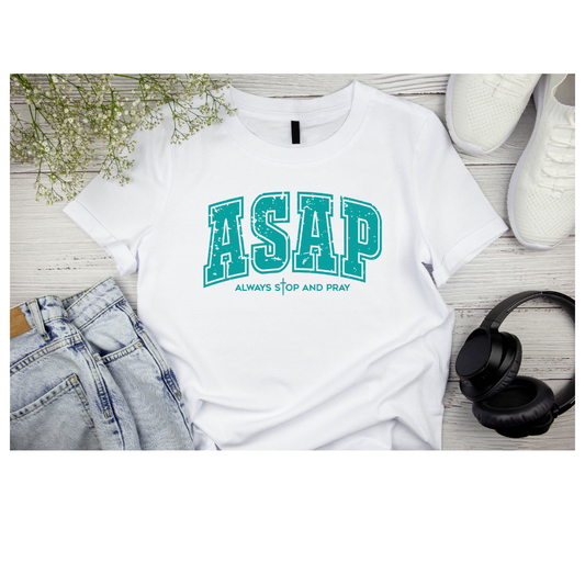 ALWAYS STOP AND PRAY Shirt