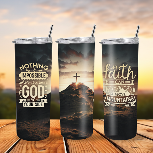 Faith Can move mountains 20oz tumbler