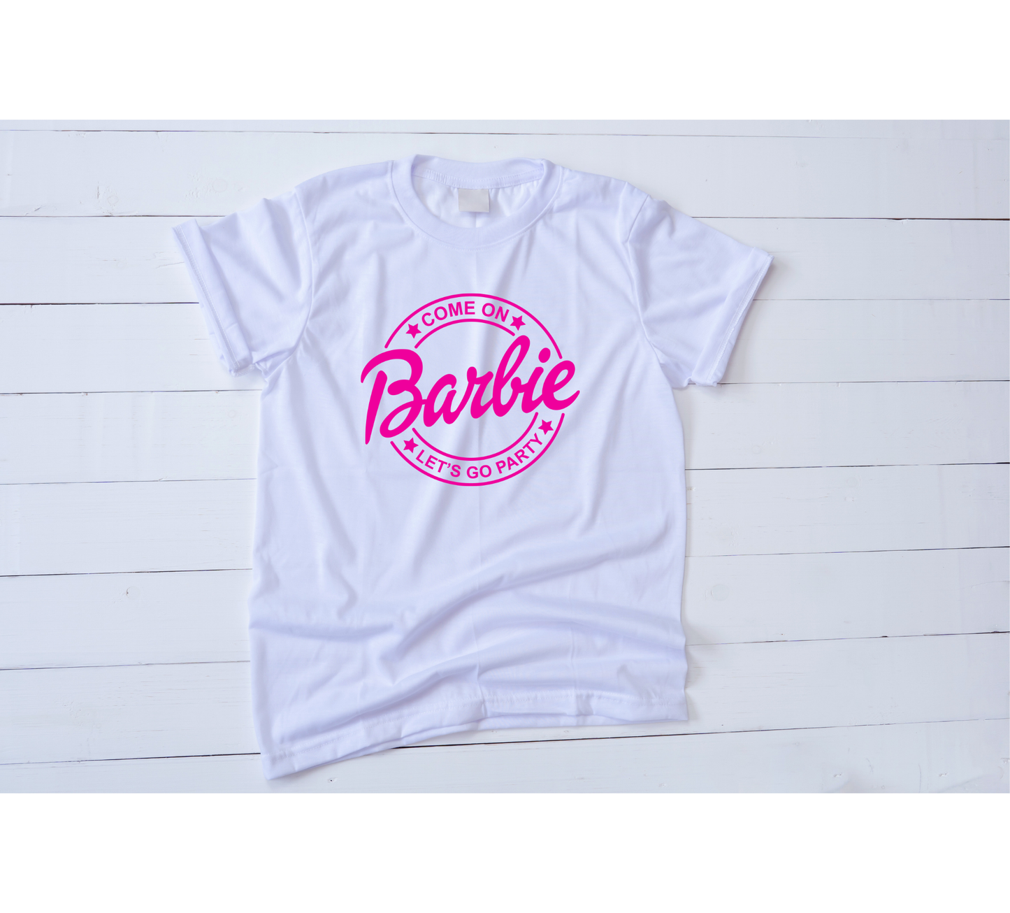 Come On Barbie Lets go Party Shirt